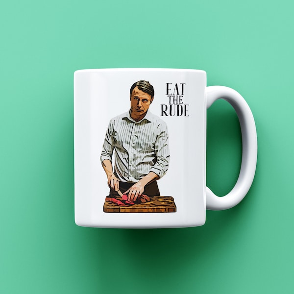 Eat The Rude Tasse, Hannibal Lecter Fan Geschenk, Mad Mikkelsen, Silence of the Lambs Tasse, Kiss The Cook, Eat Guest, Eat Rich, TV-Serie inspiriert