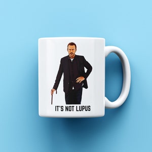 Dr House MD Mug, Gregory House Mug, Hugh Laurie Mug, House MD Fan Gift, TV Series Movie Mug, Everybody Lies, It's Not Lupus, Christmas Gifts