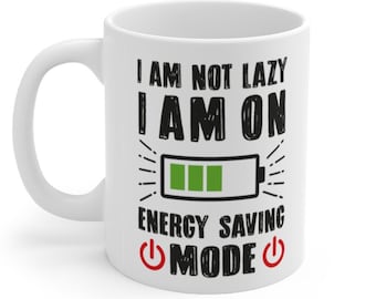 No soy perezoso, motivacional diciendo taza de café divertida, estoy en modo de ahorro de energía, sarcástico regalo de taza de té inspirador, taza de cita humorística