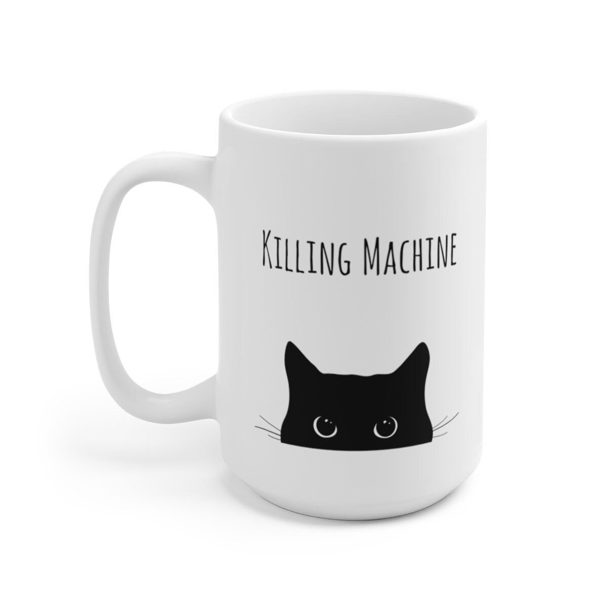 Killing Machine Sarcastic Black Cat Coffee Mug Funny Cat - Etsy