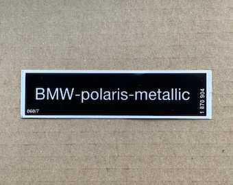 1x BMW-polaris-metallic Paint sticker label E21, E30, E12, E24, E28, E23, E32, E9, M3, M5, M6#1870904