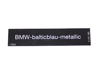 May include: Black and white label with the text "BMW-balticblau-metallic" and the numbers "178/5" and "2 121 183".