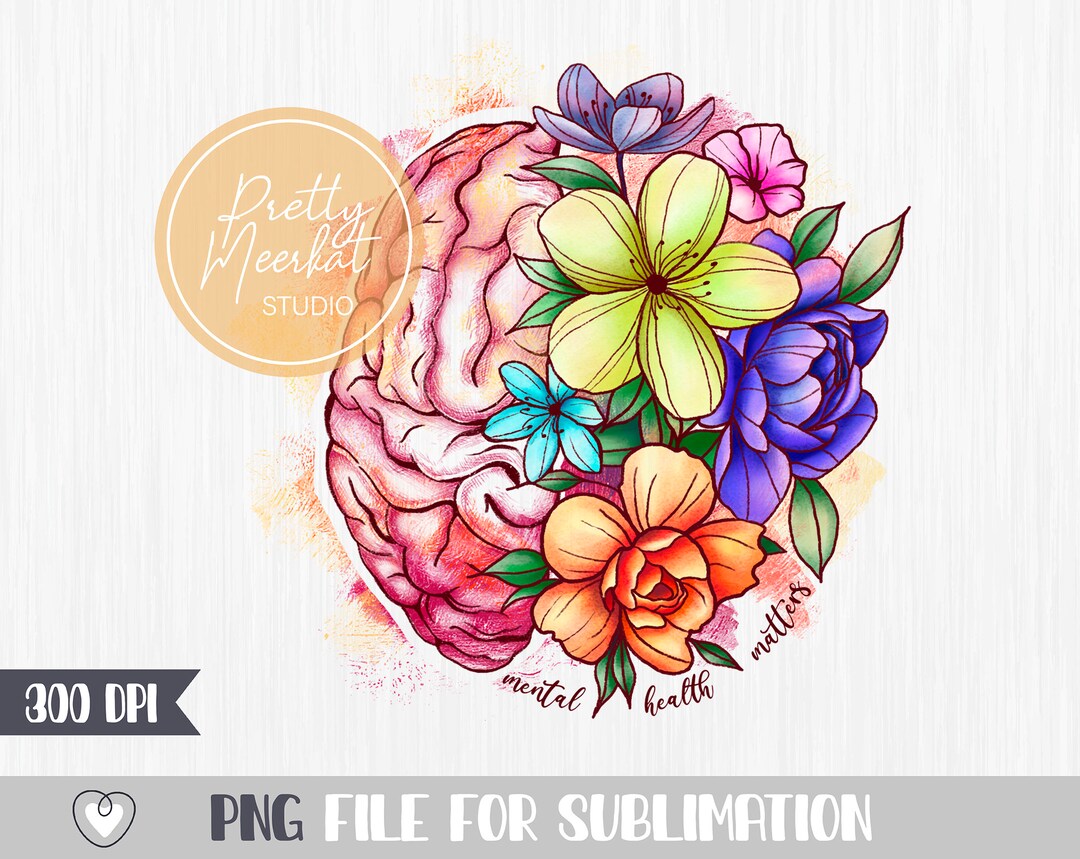 Mental Health Png #2, Flower Brain Png, Sublimation File - Etsy