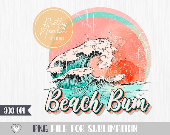 Beach Bum Waves PNG: Retro Shirt Sublimation Design (Digital Download)