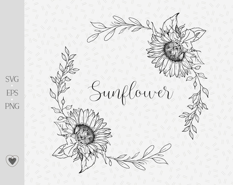 May include: A black and white line drawing of two sunflowers with leaves and stems forming a wreath. The word "Sunflower" is written in cursive in the centre of the wreath.