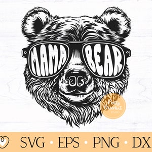 Mama Bear svg, Mama Bear with Sunglasses svg, Bear Face svg png files