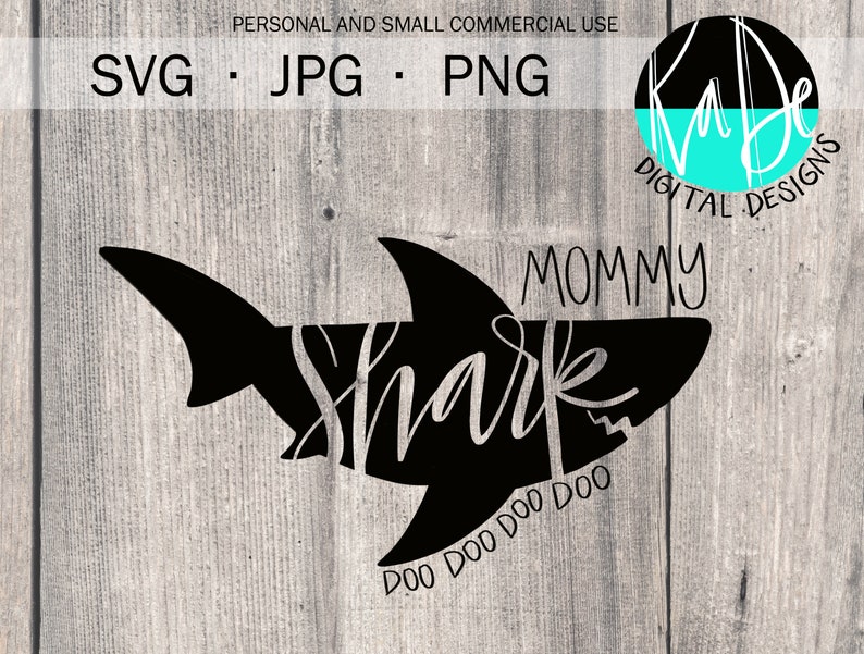 Free Free 191 Mommy Shark Doo Doo Doo Svg SVG PNG EPS DXF File