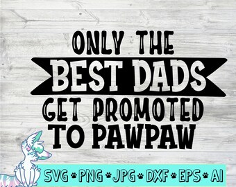 Free Free 237 Promoted To Pawpaw Svg SVG PNG EPS DXF File