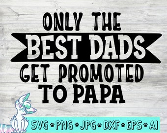 Baby Announcement Svg Promoted to Papa 2021 Cut File Grandparents SVG Papa SVG Cut File Grandpa Clipart-Cricut-Silhouette Cut File