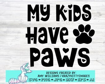 Download Art Collectibles Clip Art Pet Mom Svg My Kids Have Paws Svg Dxf Rescue Mom Svg Svgs For Animal Lovers Cat Mom Svg Eps Jpg Valentines Day Svg Dog Mom Svg