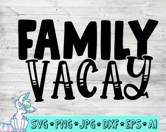 Download Family Vacay Svg Etsy