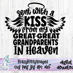 Verzonden met een kus van mijn overgrootouders in de hemel Svg, Memorial Baby Svg, Dxf Png-bestand knippen voor Cricut Silhouette Cameo