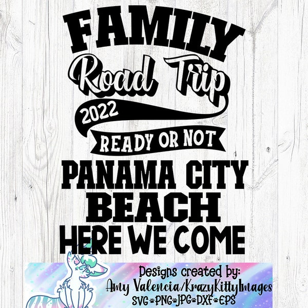 Panama City Beach, Family Vacation SVG, Panama City here we come, Road Trip Svg, Here we come svg, Png, Jpg, Eps, Dxf, Digital Download