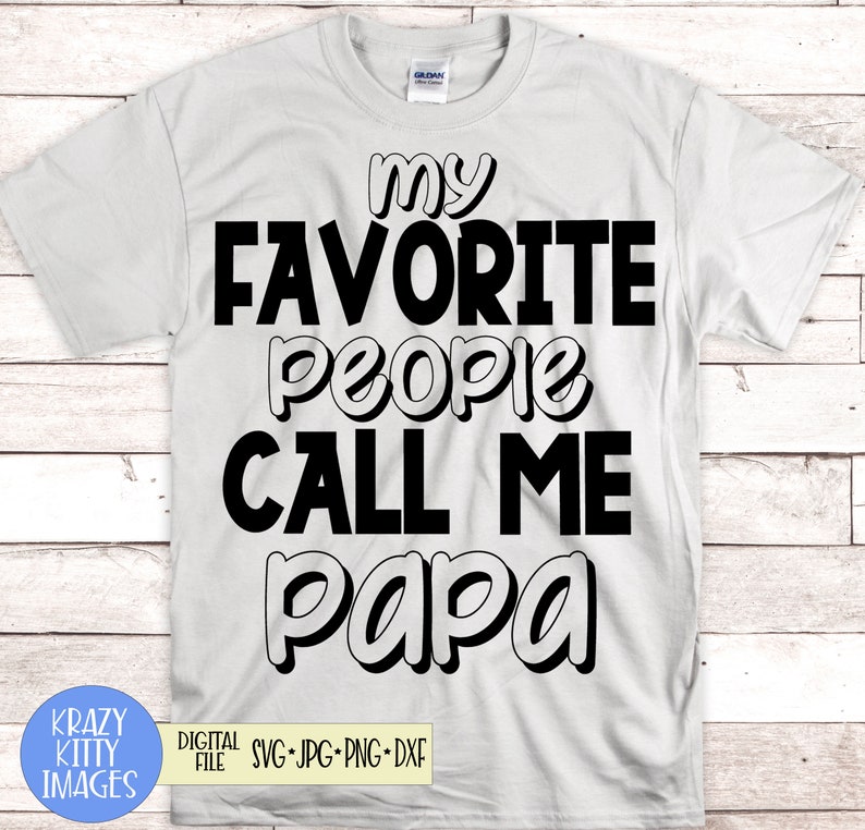 Download Art Collectibles Clip Art Jpg Papa Svg Eps My Favorite People Call Me Papa Fathers Day Svg Grandpa Svg Png Pops Svg Grandparent Svg Dxf Grandparents Quote