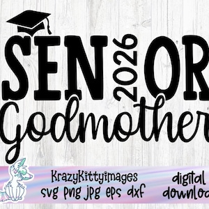 Clase de graduación de 2026 svg, madrina de último año svg, orgullosa madrina de un graduado de último año svg, png, jpg, eps, dxf, descarga digital