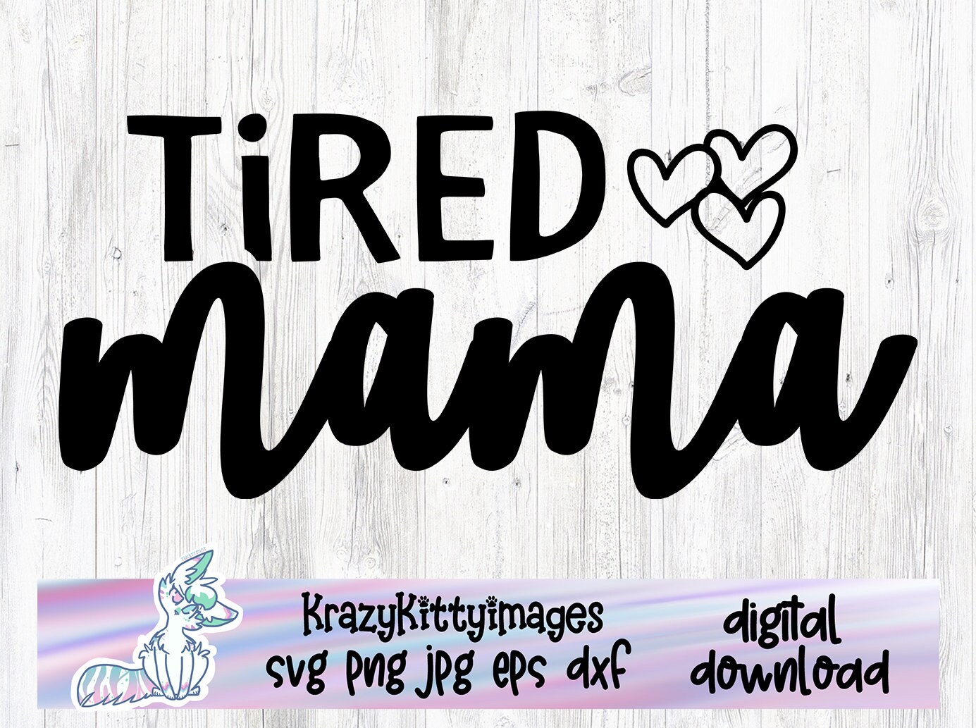 Tired Mama Svg Tired as A Mother Svg Mom Life Svg Mom Mode - Etsy
