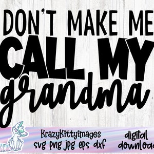 Não me faça chamar minha Mimi, minha avó me ama, ama minha Mimi, ama meu neto svg, vovó svg, Mimi fofa, dia das mães svg, novo bebê svg