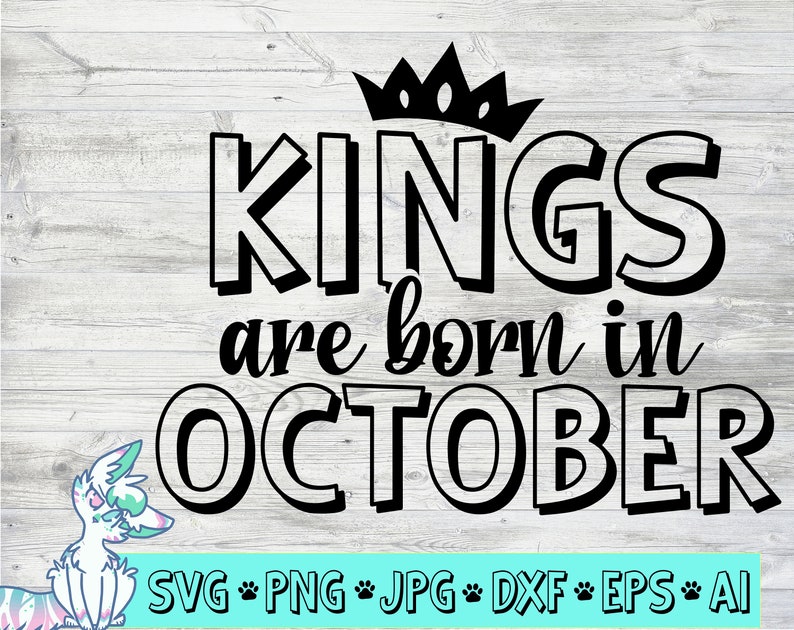 Download Kings are born in October Baby boy announcement svg | Etsy
