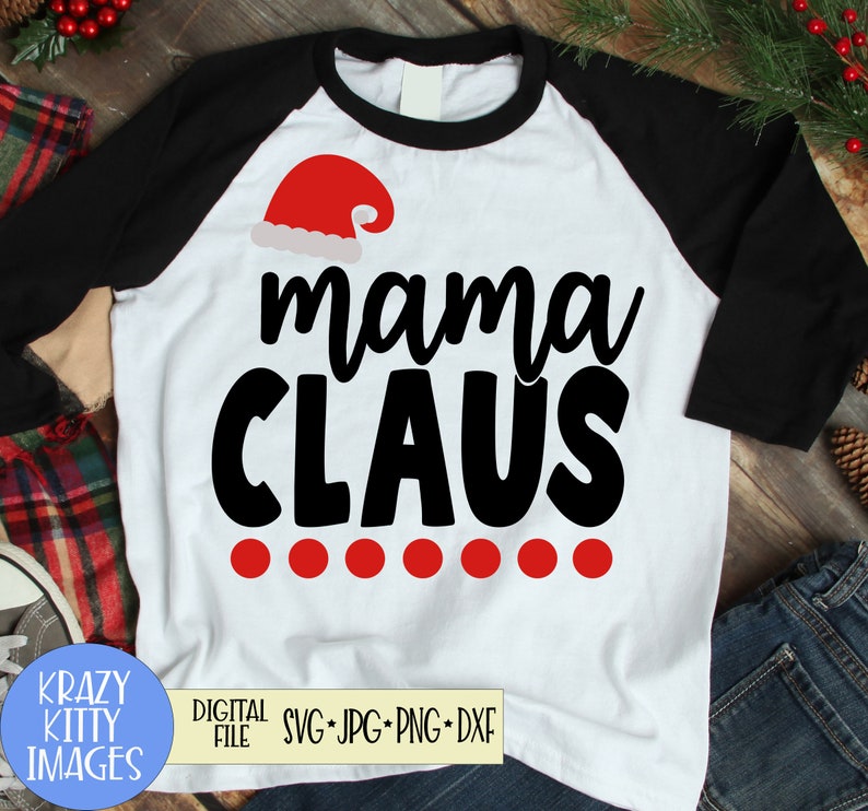 Download Mama Claus SVG Mom Shirt Christmas SVG Christmas Svg Santa ...