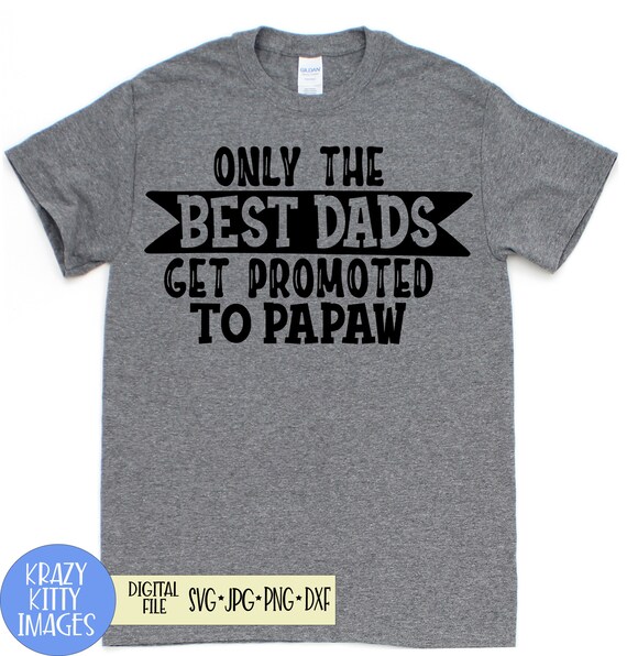 only the best dads get promoted