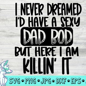 lustige Vatertag svg, Papa Bod svg, sexy vater svg, lustige vater svg, png, jpg, eps, dxf, digitaler download, lustige vater zitat svg, kommerzielle Nutzung