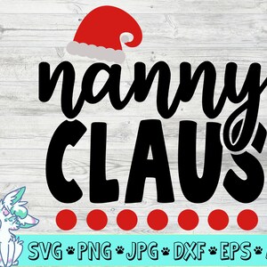 Svg nounou, Noël grand-mère père Noël, chemise gram grand-mère svg, dictons fichiers svg, Noël Svg, Png, Jpg, Eps, Dxf, numérique