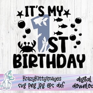Mon premier anniversaire svg, svg anniversaire fille, premier anniversaire svg, 1er anniversaire svg, svg de un an, fête à thème sur l'océan, svg d'anniversaire de poisson, png