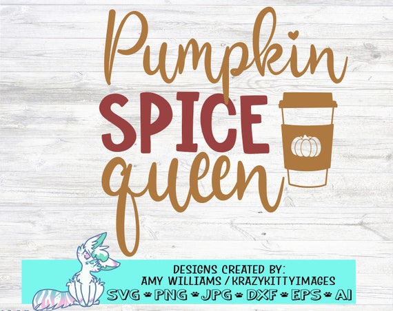 Download Pumpkin Spice Queen Svg Fall Svg Thanksgiving Svg Autumn Etsy