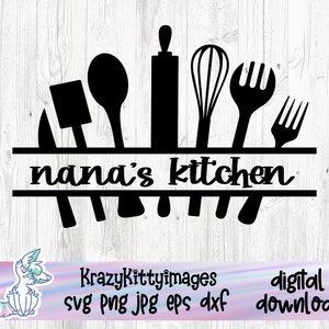 Nana&#39;s Kitchen Sign SVG: Grandma Gift, Housewarming Decor (Digital Download)