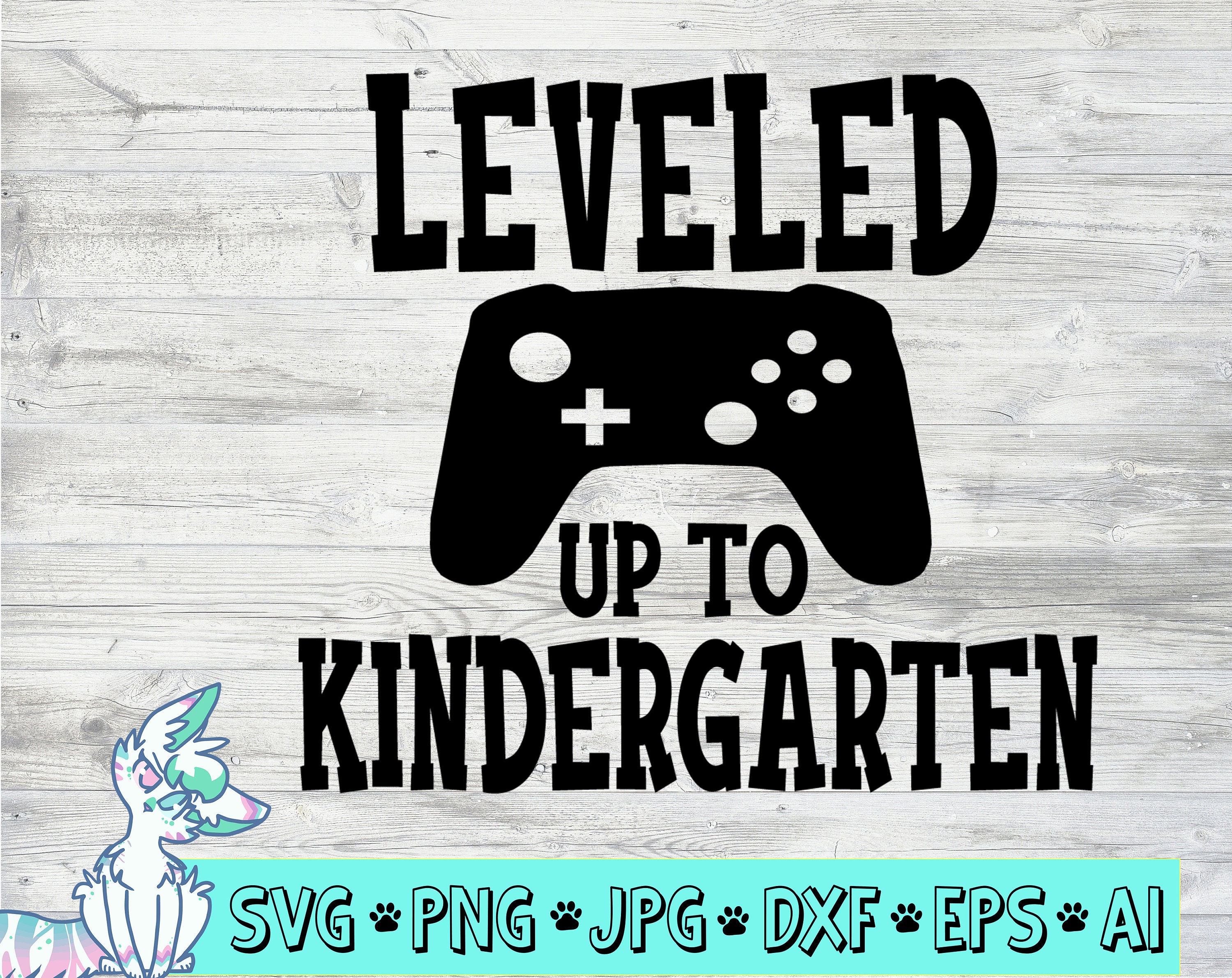 Leveled Up To Kindergarten Svg School Svg Svg Cut File Etsy Leveled Up To Kindergarten Svg School Svg Svg Cut File Etsy