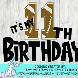 boys 11th birthday svg, boys football birthday svg, eleventh birthday svg, boys birthday svg, football numbers svg, sports birthday svg, png
