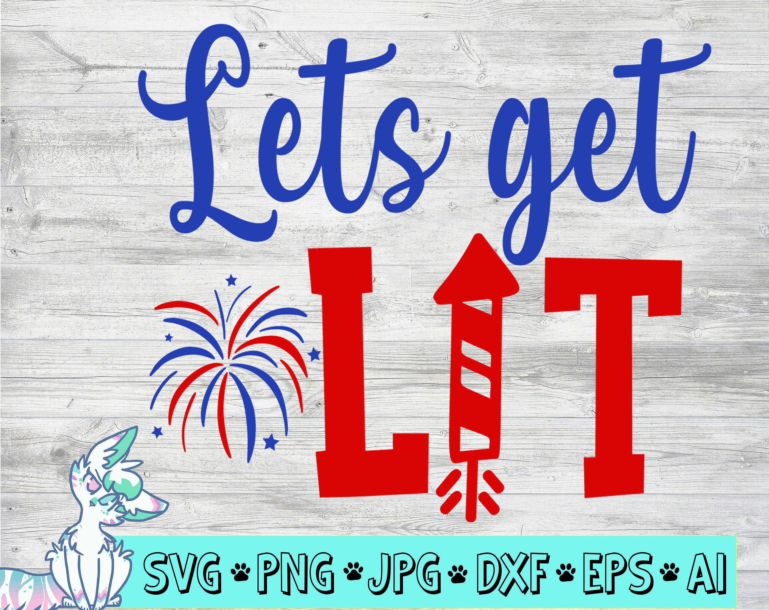 Lets get lit svg 4th of july svg fourth of july svg funny | Etsy