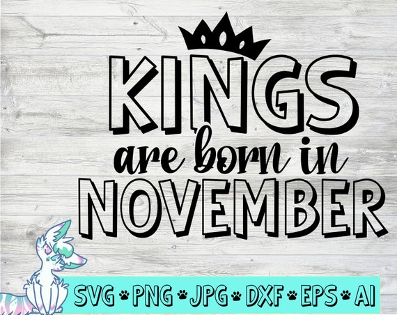 Download Art Collectibles Clip Art Boys Birthday Svg Eps Dxf Jpg Baby Boy Announcement Kings Are Born In November Digital Png New Baby Svg Pregnancy Announcement Svg