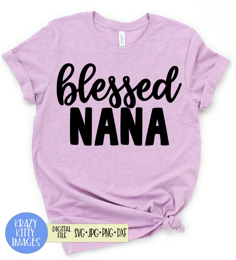 Free Free 211 Blessed Nana Svg Free SVG PNG EPS DXF File