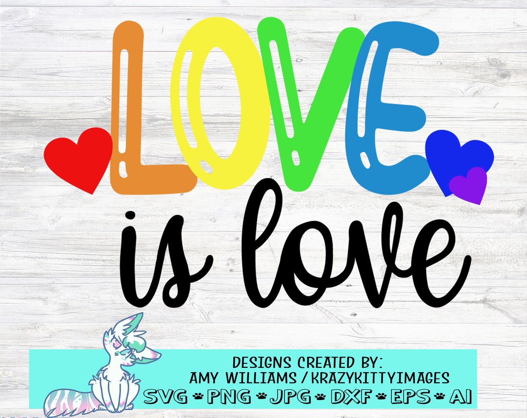 Love is Love Svg, Pride Svg, LGBTQ Svg, Gay Pride Svg, Rainbow Svg, Png ...