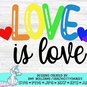 Liebe ist Liebe Svg, stolz Svg, LGBTQ Svg, Gay Pride Svg, Regenbogen Svg, Png, Jpg, Eps, Dxf, digitaler Download