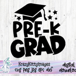 Pre-K Grad, Pre-K Graduation, Pre-K Grad svg, Pre-K Graduation svg, Graduation svg, PreK svg, Pre-K Graduation Shirt svg, Cut File, SVG PNG