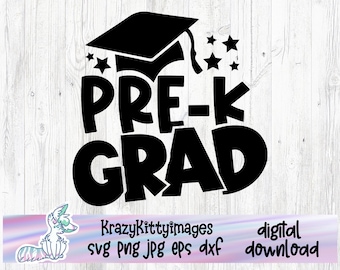 Pre-K Grad, Pre-K Graduation, Pre-K Grad svg, Pre-K Graduation svg, Graduation svg, PreK svg, Pre-K Graduation Shirt svg, Cut File, SVG PNG