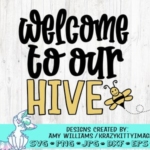 welkom bij onze bijenkorf svg, welkom thuis svg, housewarming svg, nieuw huis svg, bijen svg, bijenkorf svg, png, jpg, dxf, instant download