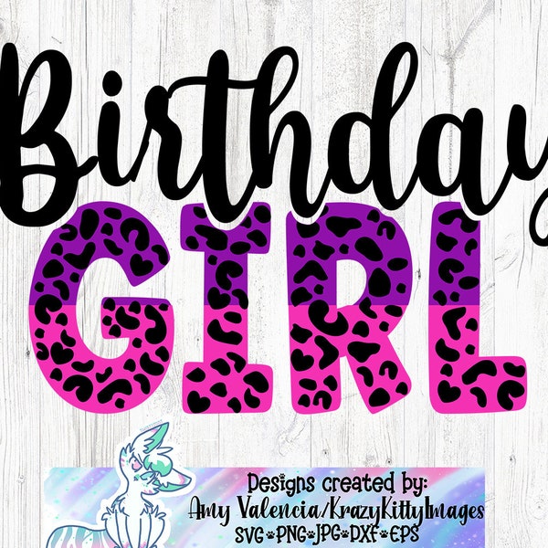 Leopard Birthday Girl Svg, Cheetah Birthday Svg, Birthday Girl Shirt Svg, Birthday Girl Png Sublimation Design, Birthday Girl Cut File