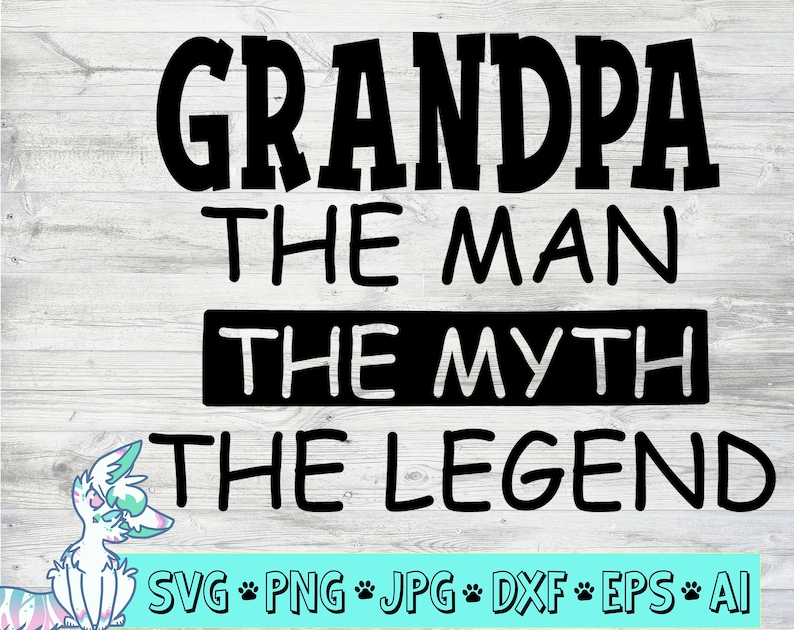 Download Grandpa The Man The Myth The Legend fathers day svg dad | Etsy