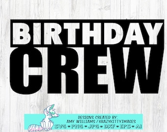 Birthday Crew Matching Shirt Design Its My Birthday Cute SVG Birthday Queen, Birthday shirt Boy women man svg, Party svg, Cricut SVG file