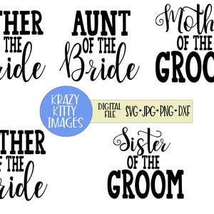 bundle di svg della sposa, madre della sposa svg, padre della sposa svg, zia della sposa svg, sorella dello sposo svg, madre dello sposo svg