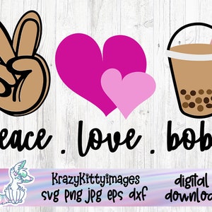 Peace Love e Boba SVG, PNG Bubble Tea, Segno di pace e cuore, Perle di tapioca, Amante del tè, melanina
