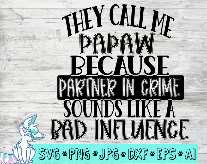 Download They call me papaw svg funny fathers day svg partner in | Etsy