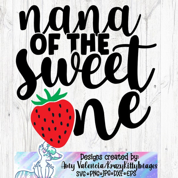 Sweet one Strawberry Birthday Girl Svg cut file,nana of the birthday girl svg,birthday girl 1st birthday sublimation png design, png jpg dxf