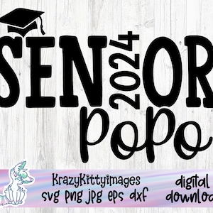 Class of 2024 Abschluss svg, Senior Popo Svg, Stolzer Opa eines Senior Graduate Svg, Png, Jpg, Eps, Dxf, Digitaler Download