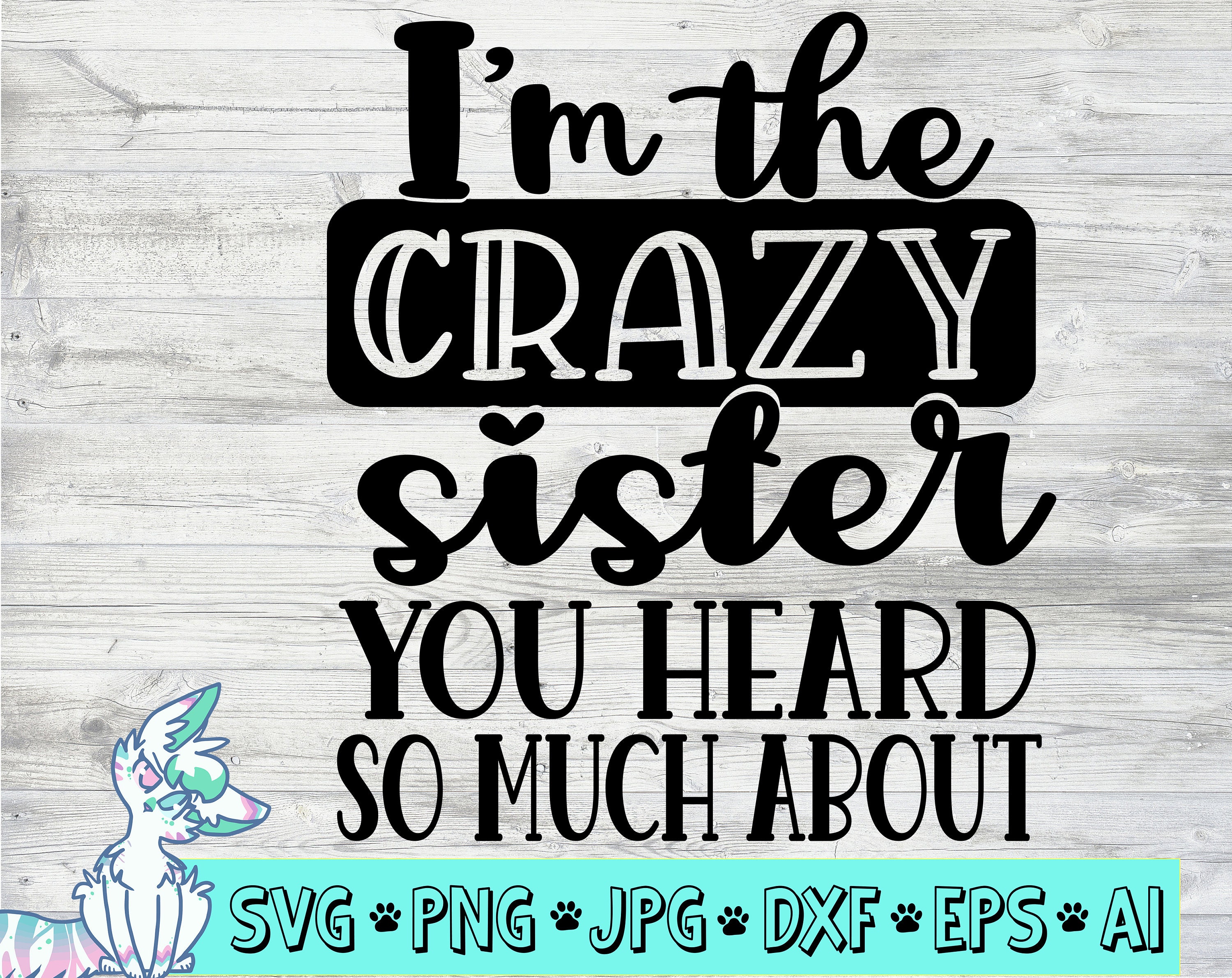 Crazy Sister Svg Sisters Svg Funny Sister Quotes Sarcastic - Etsy Ireland Crazy Sister Svg Sisters Svg Funny Sister Quotes Sarcastic - Etsy Ireland