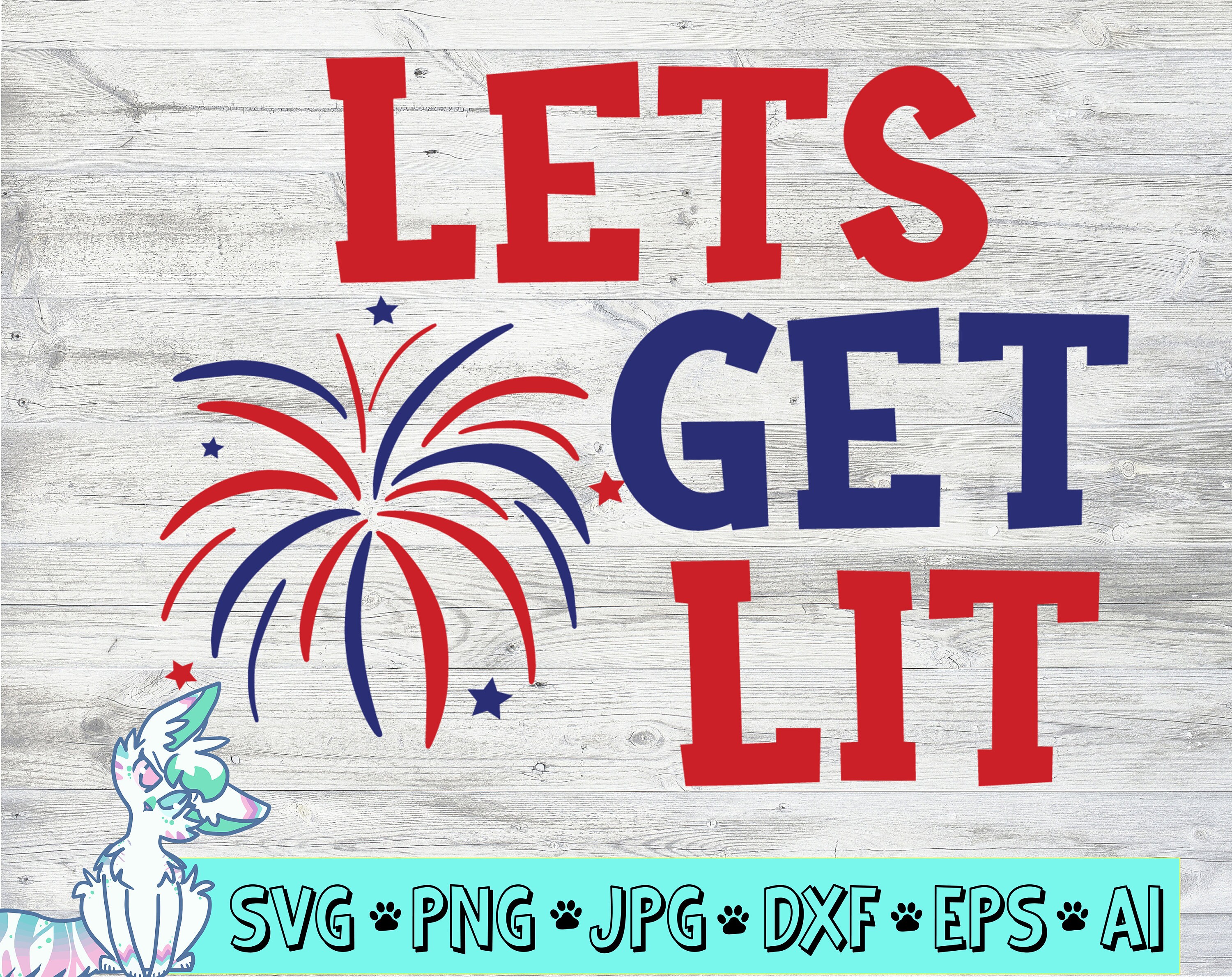 Let's Get Lit With Fireworks & Stars Independence Day - Etsy UK