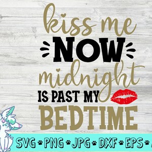 kus me nu middernacht is voorbij mijn bedtijd svg, baby's oudejaarsavond svg, kinderen oudejaarsavond svg, oudejaarsavond 2023 svg, png, jpg, eps, dxf